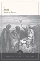 KNYGA Duane A Garrett Job: Evangelical Exegetical Commentary