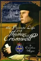 KNYGA Caroline Angus Private Life of Thomas Cromwell