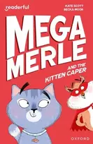 KNYGA Becka Moor Readerful Independent Library: Oxford Reading Level 12: Mega Merle and the Kitten Caper