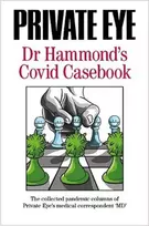 KNYGA Phil Hammond PRIVATE EYE Dr Hammond's Covid Casebook