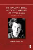 KNYGA Barbara Morrill Jungian Inspired Holocaust Writings of Etty Hillesum