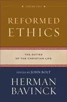 KNYGA Herman Bavinck Reformed Ethics – The Duties of the Christian Life