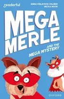 KNYGA Becka Moor Readerful Independent Library: Oxford Reading Level 11: Mega Merle and the Mega Mystery