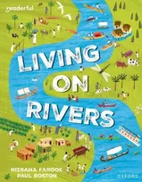 KNYGA Nizrana Farook Readerful Independent Library: Oxford Reading Level 10: Living on Rivers