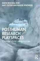 KNYGA David Rousell Posthuman research playspaces