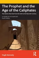 KNYGA Hugh Kennedy The Prophet and the Age of the Caliphates