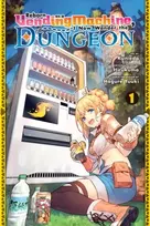 KNYGA Hirukuma Reborn as a Vending Machine, I Now Wander the Dungeon, Vol. 1 (manga)