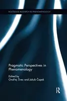 KNYGA Czech Republic) Svec Ondrej (Charles University in Prague Pragmatic Perspectives in Phenomenology