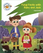 KNYGA Claire Smith Reading Planet: Rocket Phonics – Target Practice - Fungi Facts with Ruby and Jack - Žalias