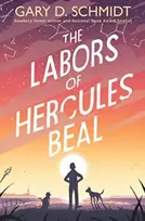 KNYGA Gary D Schmidt Labors of Hercules Beal
