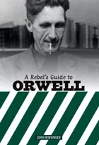 KNYGA John Newsinger Rebel's Guide to George Orwell