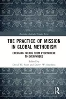 KNYGA David W Scott Practice of Mission in Global Methodism