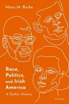 KNYGA Mary M Burke Race, Politics, and Irish America