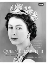 KNYGA David Souden Queen Elizabeth II: A Celebration of Her Life and Reign in Pictures