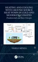 KNYGA Vasile Minea Heating and Cooling with Ground-Source Heat Pumps in Cold and Moderate Climates