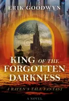 KNYGA Erik Goodwyn King of the Forgotten Darkness