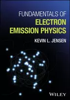KNYGA Kevin L. (U.S. Naval Research Laboratory's (NRL); University of Maryland) Jensen Fundamentals of Electron Emission Physics