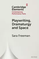 KNYGA Sara Freeman Playwriting, Dramaturgy and Space