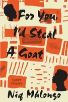 KNYGA Nicholas Mhlongo For You, I'd Steal a Goat