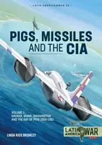 KNYGA Linda Rios Bromley Pigs, Missiles and the CIA Volume 1