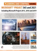 KNYGA Paul E Harris Planning and Control Using Microsoft Project 365 and 2021