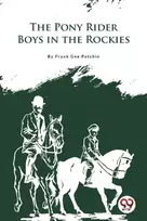 KNYGA Frank Gee Patchin Pony Rider Boys in the Rockies