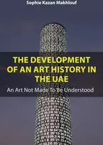 KNYGA Sophie Kazan Makhlouf Development of An Art History in the UAE