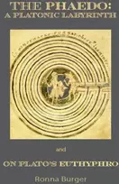 KNYGA Ronna Burger Phaedo – A Platonic Labyrinth and On Plato's Euthyphro: New Edition