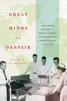 KNYGA Frank W Stahnisch Great Minds in Despair