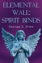 KNYGA George S Drew Elemental Wall: Spirit Binds