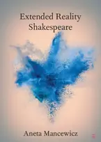 KNYGA Aneta Mancewicz Extended Reality Shakespeare