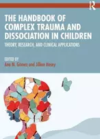 KNYGA Ana M Gomez Handbook of Complex Trauma and Dissociation in Children