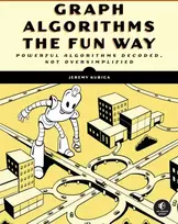 KNYGA Jeremy Kubica Graph Algorithms the Fun Way