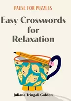 KNYGA Juliana Tringali Golden Pause for Puzzles: Easy Crosswords for Relaxation