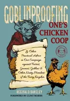 KNYGA Reginald Bakeley Goblinproofing One's Chicken Coop