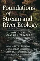 KNYGA Wyatt F Cross Foundations of Stream and River Ecology