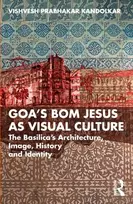KNYGA Bookshop Goa’s Bom Jesus as Visual Culture
