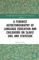 KNYGA Bookshop Feminist Autoethnography of Language Education and Childhood on Slavic Soil and Stateside