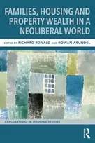 KNYGA Richard Ronald Families, Housing and Property Wealth in a Neoliberal World