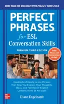 KNYGA Diane Engelhardt Perfect Phrases for ESL: Conversation Skills, Premium Third Edition