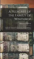 KNYGA Robert C. (Robert Charles) Winthrop Pedigree of the Family of Winthrop