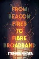 KNYGA Stephen Unger From Beacon Fires to Fibre Broadband