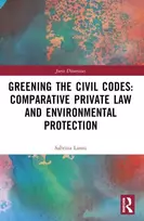 KNYGA Sabrina Lanni Greening the Civil Codes: Comparative Private Law and Environmental Protection