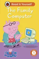 KNYGA Ladybird Peppa Pig The Family Computer: Read It Yourself - Level 1 Early Reader