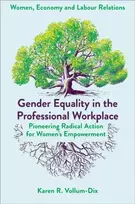 KNYGA Karen (Leeds Beckett University, UK) Vollum-Dix Gender Equality in the Professional Workplace