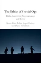 KNYGA Canberra) Baker Deane-Peter (University of New South Wales The Ethics of Special Ops