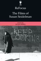 KNYGA Susan Santha (Associate Professor of Cinema and Television Arts, Columbia College Chicago.) Kerns Films of Susan Seidelman