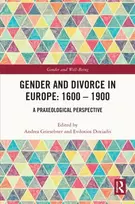 KNYGA Andrea Griesebner Gender and Divorce in Europe: 1600 – 1900