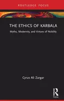 KNYGA Cyrus Ali Zargar Ethics of Karbala