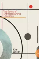 KNYGA Kyle Jensen Ethics of Entrepreneurship Education